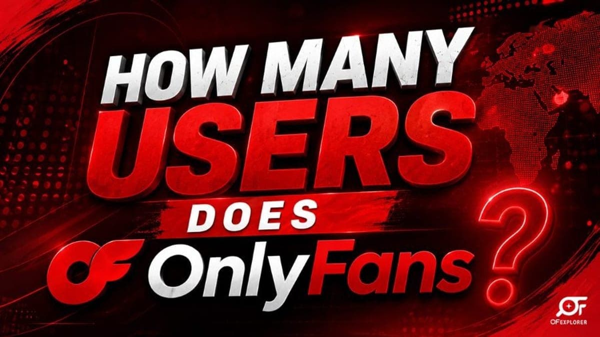 How Many Users Does OnlyFans Have? 2026 User Count & Data