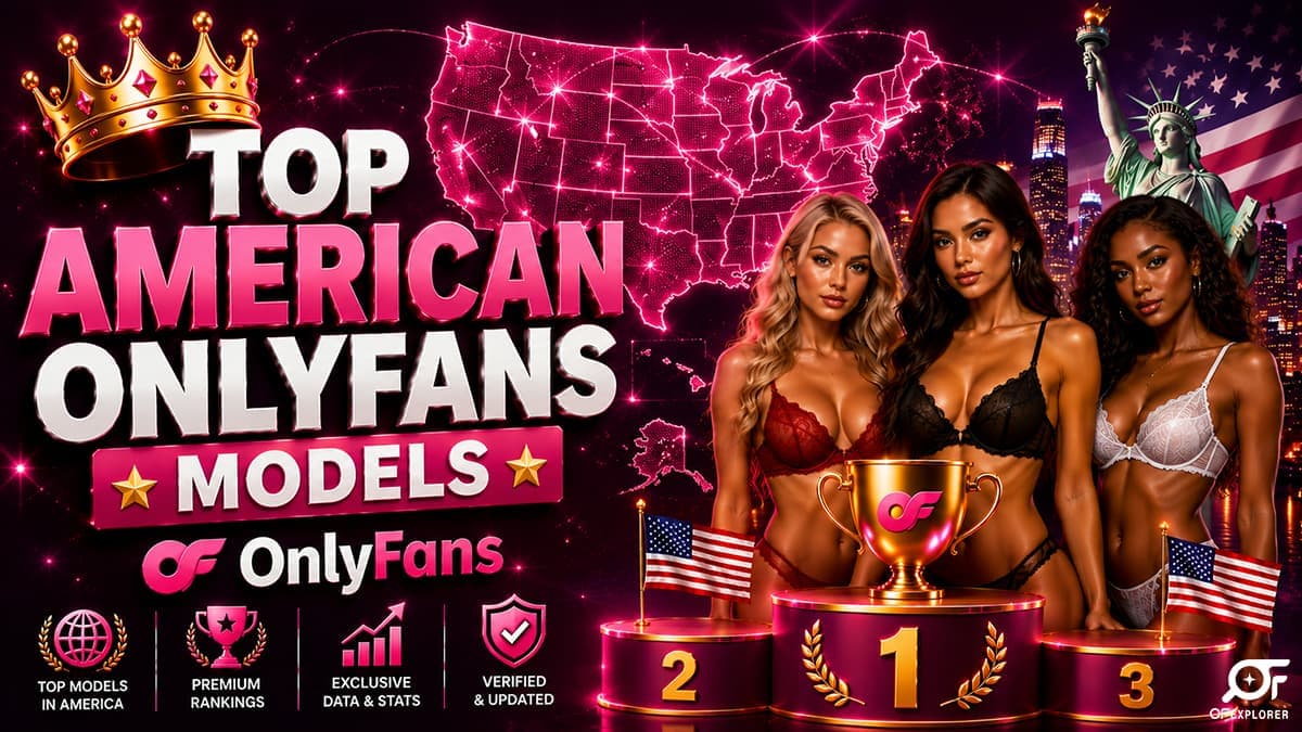 Top American OnlyFans Models in 2026 (Ranked)