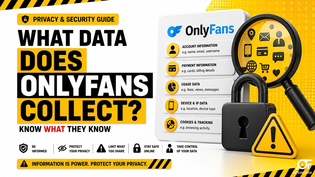 What Data Does OnlyFans Collect? Privacy & IP Tracking Explained